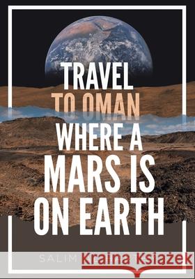 Travel to Oman Where a Mars Is on Earth Salim A 9781955885331 Book Vine Press