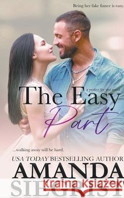 The Easy Part Amanda Siegrist 9781955886253 Amanda Siegrist