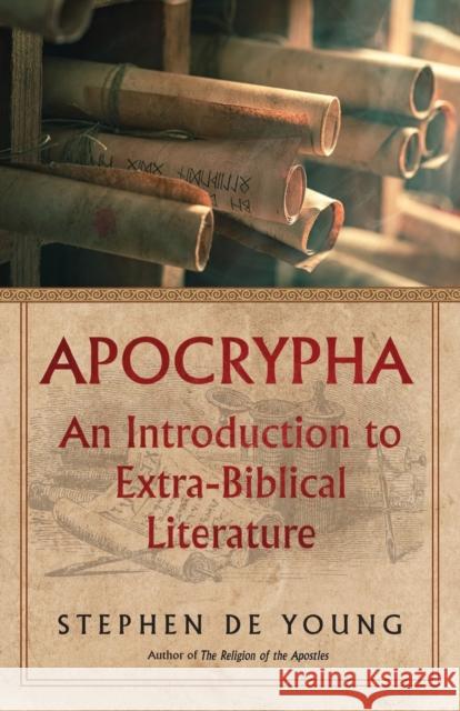 Apocrypha: An Introduction to Extra-Biblical Literature Stephen d 9781955890366