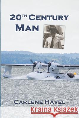 20th Century Man Carlene Havel   9781955892186