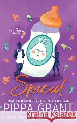 Spiced Jamie Farrell Pippa Grant 9781955930062