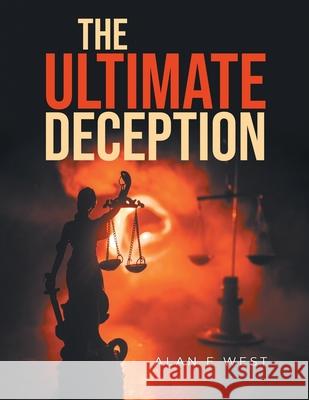 The Ultimate Deception Alan West 9781955944045