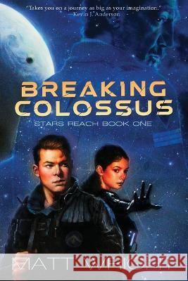 Breaking Colossus Matt Wright 9781955948197