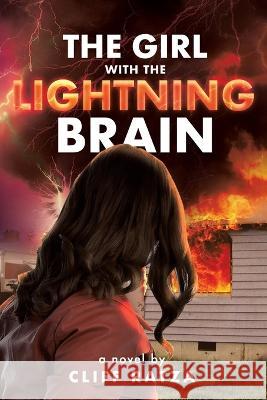 The Girl with the Lightning Brain Cliff Ratza   9781955963015 Better Bound House