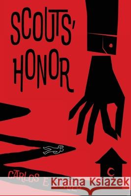 Scouts' Honor Carlos E. Cort?s 9781955969369 Inlandia Institute