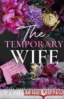 The Temporary Wife Catharina Maura   9781955981194 Ichara Publishing