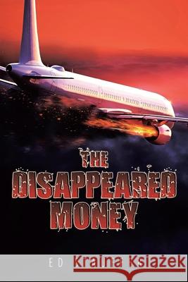 The Disappeared Money Ed Stauffer 9781956001532 West Point Print and Media LLC