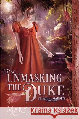 Unmasking the Duke Mary Lancaster 9781956003666