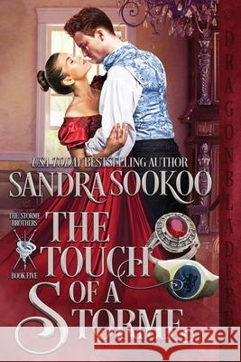 The Touch of a Storme Sandra Sookoo 9781956003888 Dragonblade Publishing, Inc.