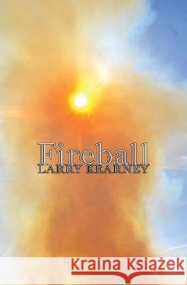 Fireball Larry Kearney   9781956005264 Spuyten Duyvil