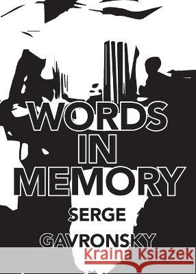 Words In Memory Serge Gavronsky   9781956005769