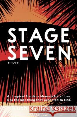 Stage Seven Ruth F. Stevens 9781956019018 Dartfrog Plus