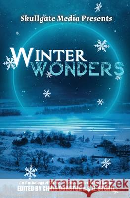 Winter Wonders C. Vandyke 9781956042054 Skullgate Media