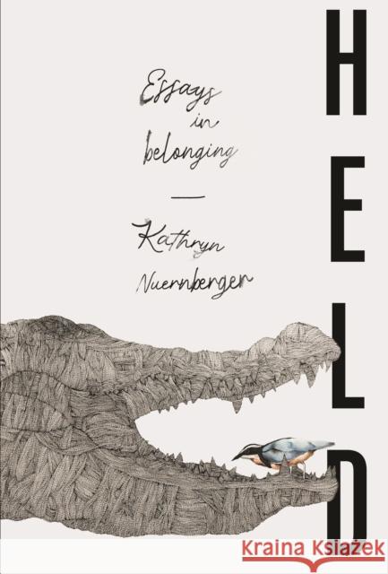 Held: Essays in Aftermaths Kathryn Nuernberger 9781956046472 Sarabande Books