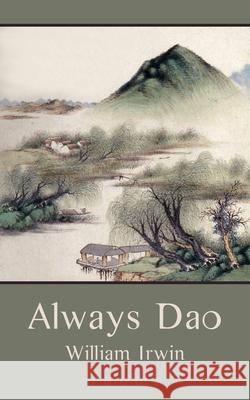 Always Dao William Irwin 9781956056044