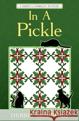 In A Pickle Debbie Mumford 9781956057270