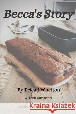 Becca's Story Erica J. Whelton 9781956069082 Sunseri Design Publishing