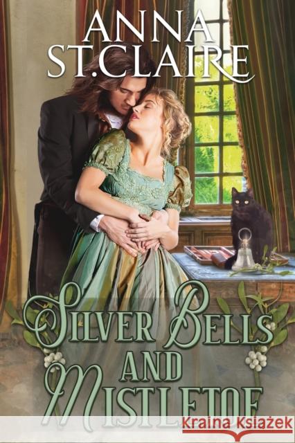 Silver Bells and Mistletoe Anna S 9781956077018 Sassy Romances