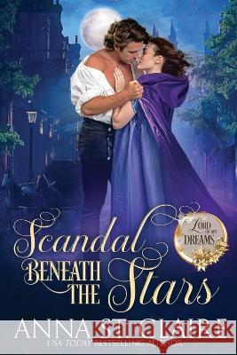 Scandal Beneath The Stars Anna St Claire   9781956077032