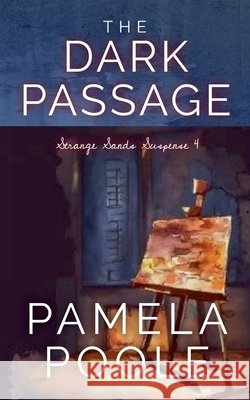The Dark Passage Pamela Poole 9781956089240