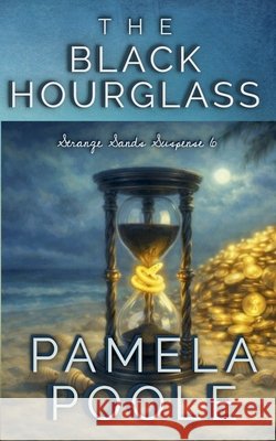 The Black Hourglass Pamela Poole 9781956089332