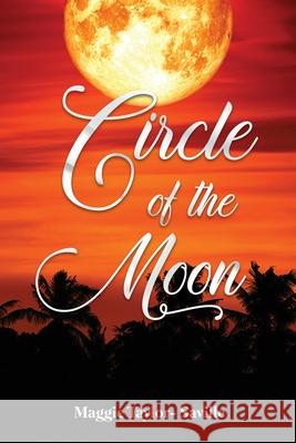 Circle of the Moon Maggie Taylor-Saville 9781956094190