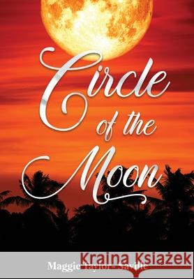 Circle of the Moon Maggie Taylor-Saville 9781956094206