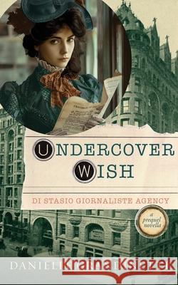 Undercover Wish Danielle Grandinetti 9781956098501