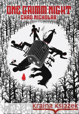 One Grimm Night Chad Nicholas 9781956104110 Chad Nicholas