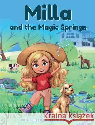 Milla and the Magic Springs Joy Paddison   9781956108118