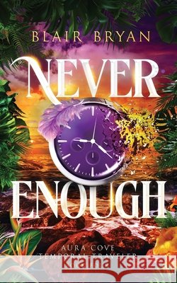 Never Enough Bryan, Blair 9781956109184