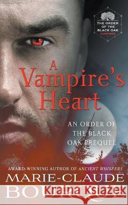 A Vampire's Heart Marie-Claude Bourque   9781956115048