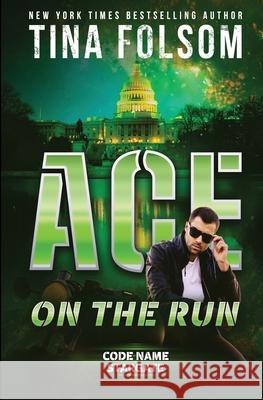 Ace on the Run Tina Folsom 9781956132045 Duboce Park Press