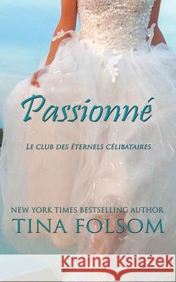 Passionné Folsom, Tina 9781956132656 Duboce Park Press