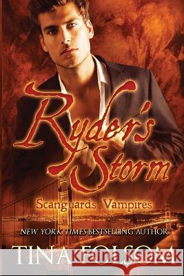 Ryder's Storm (Scanguards Hybrids #1) Tina Folsom   9781956132878 Duboce Park Press