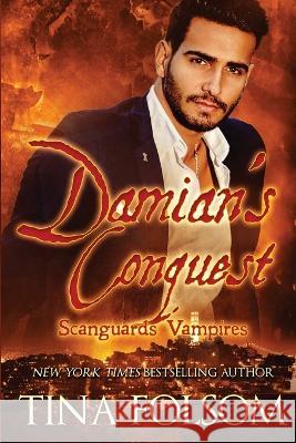 Damian's Conquest (Scanguards Hybrids #2) Tina Folsom   9781956132977 Duboce Park Press