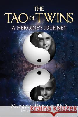 The Tao of Twins: A Heroine\'s Journey Margery Runyan 9781956135800 Margery Runyan Books