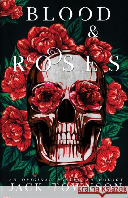Blood and Roses Jack Townson 9781956136197