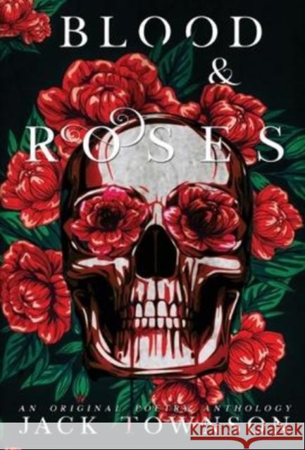 Blood and Roses Jack Townson 9781956136258
