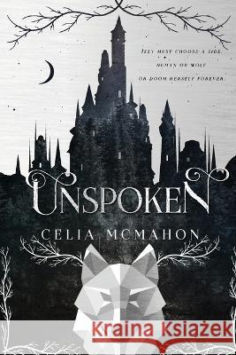 Unspoken Celia McMahon   9781956136715 Parliament House Press, LLC