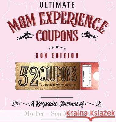Ultimate Mom Experience Coupons - Son Edition Joy Holiday Family                       Nicole Natale 9781956146066 Joy Holiday Publishing