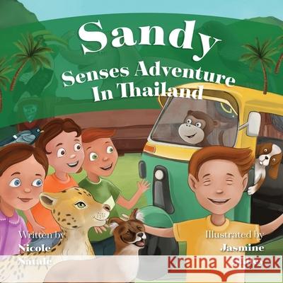 Sandy Senses Adventure in Thailand Nicole Natale Jasmine Bailey 9781956146479 Plot Twist LLC