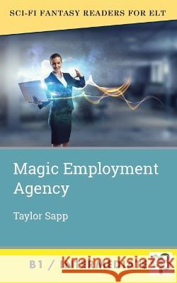 Magic Employment Agency Taylor Sapp 9781956159356 Alphabet Publishing