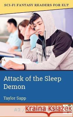 Attack of the Sleep Demon Taylor Sapp 9781956159370 Alphabet Publishing