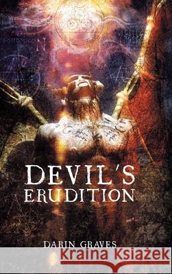 Devil's Erudition Darin Graves 9781956161359