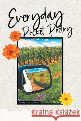 Everyday Pocket Poetry Bs Ma Loan 9781956161663 Loann K Twedt