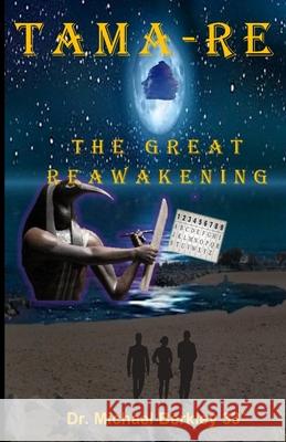 Tama-Re: The Great Reawakening Michael Berkley 9781956174069