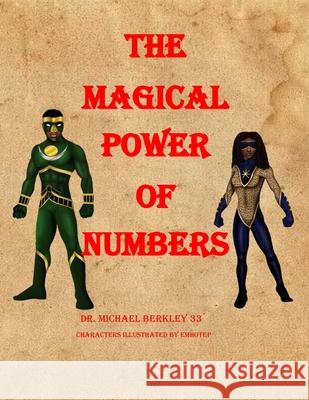 The Magical Power of Numbers Michael Berkley 9781956174175