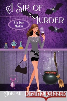 A Sip of Murder Abigail Lynn Thornton 9781956176193