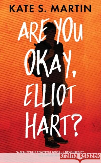 Are You Okay, Elliot Hart? Kate Martin 9781956183900
